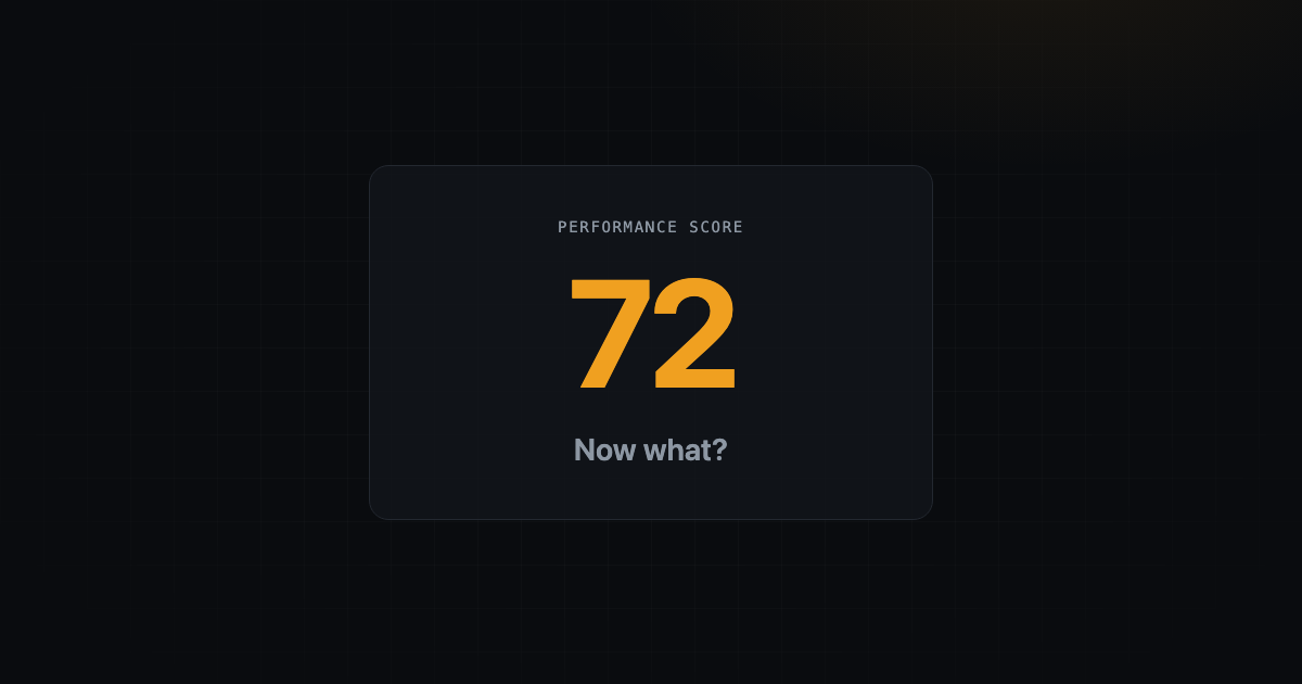 A large performance score of 72 with the question Now what underneath